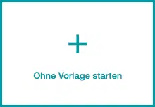 Ohne Vorlage starten