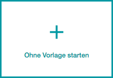 Ohne Vorlage starten