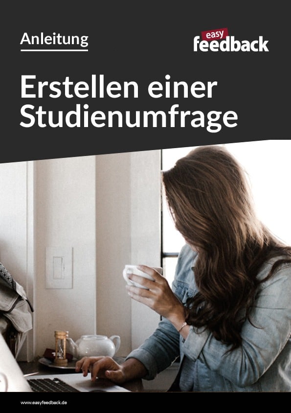 Praxisleitfaden für die Erstellung einer Umfrage für das Studium