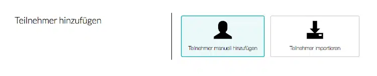 Teilnehmer manuell in Teilnehmerliste hinzufügen