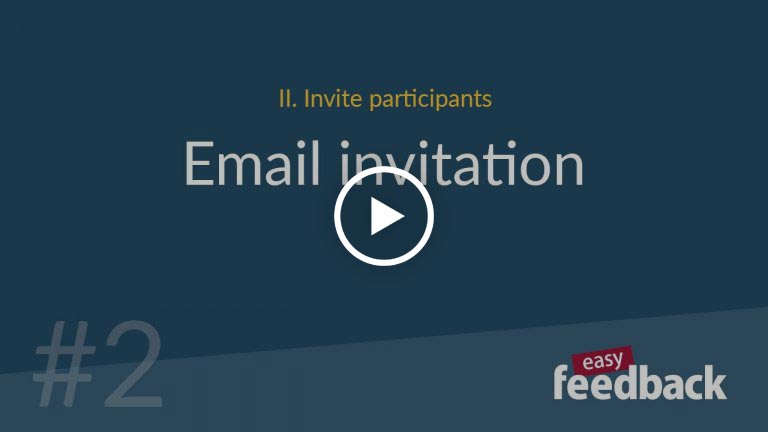 Video tutorial invite participants by e-mail via easyfeedback